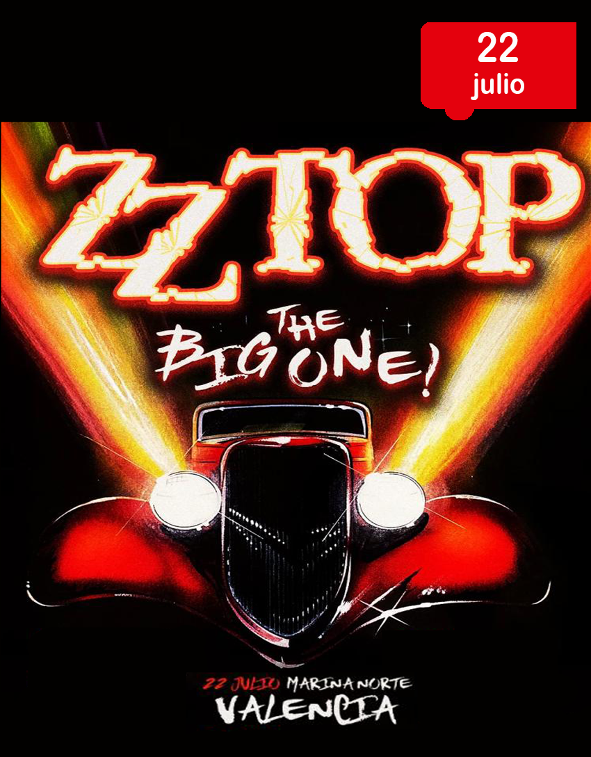 ZZ TOP “THE BIG ONE” - TOUR MARINA NORTE (VALENCIA)